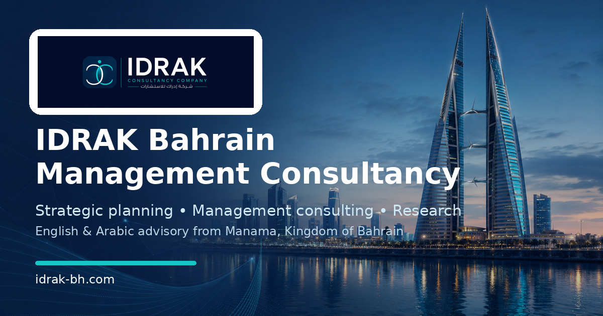 IDRAK Bahrain Management Consultancy | Strategic Planning & Business ...